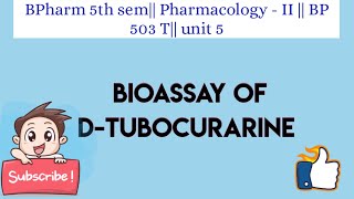 Bioassay of d  tubocurarine [upl. by Berky635]