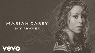 Mariah Carey  My Prayer Official Lyric Video [upl. by Li910]