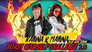 🔥 ROAST YOURSELF CHALLENGE 20🔥 KARINA Y MARINA feat JOSE SERON [upl. by Nashner]