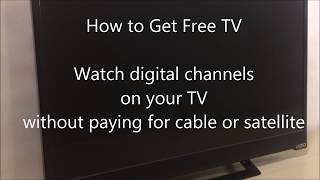 How to Get Free TV Watch digital channels without paying cable or satellite fees [upl. by Llekcor]