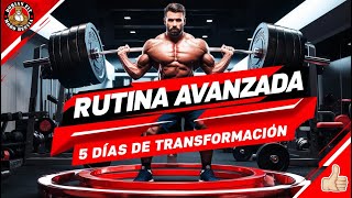 Rutina Avanzada de Gimnasio 5 Días  Mejora Fuerza Hipertrofia Rendimiento [upl. by Noremak]