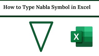 How to type Nabla Symbol in Excel  nabla symbol∇ [upl. by Eekcaj]