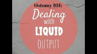 Managing liquid ostomy output Ostomy Care Tips [upl. by Haraz212]