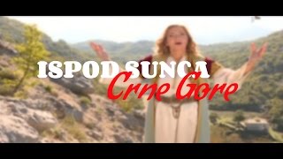 Branka Scepanovic  Ispod sunca Crne Gore  Official video 2016 [upl. by Frazer]