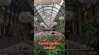 Covent Garden A Snapshot of Londons Timeless Charm [upl. by Cissie549]