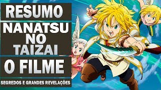 RESUMO DO FILME DE NANATSU NO TAIZAI PRISIONEIROS DO CEU Anime Underground [upl. by Caia659]