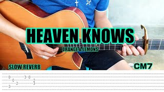 Heaven Knows  Orange amp Lemons  Fingerstyle Guitar Tabs Chords Lyrics [upl. by Breeze]