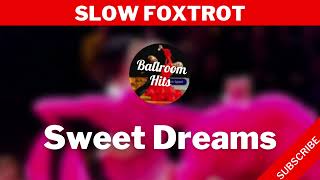 SLOW FOXTROT music  Sweet Dreams [upl. by Alphonse]