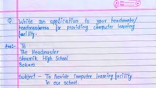 An application to headmasterheadmastress for providing computer learning facility letter writing [upl. by Ahsekal]