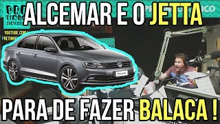 Alcemar e o Jetta quotPara de fazer Balacaquot [upl. by Margette]