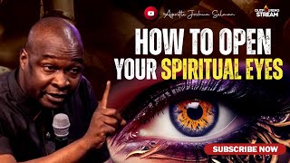 HOW TO OPEN YOUR SPIRITUAL EYES  APOSTLE JOSHUA SELMAN [upl. by Ariella112]