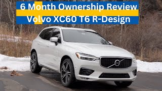 Volvo XC60 6 Months Later  Honest Owners Experience amp Impressions [upl. by Mellie]