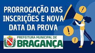 NOVA DATA DA PROVA DO CONCURSO BRAGANÇA [upl. by Sikram]