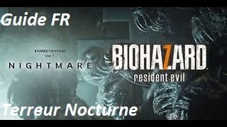 Guide RE7 Cauchemard Terreur Nocturne [upl. by Attiuqehs]