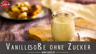 Vanillesoße ohne Zucker selber machen Low Carb Rezept [upl. by Cibis]