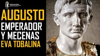 César Augusto Emperador y brillante mecenas del arte y la cultura Eva Tobalina [upl. by Oinotna]