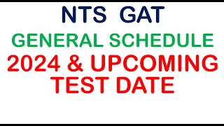 NTS GAT General Schedule 2024 NTS GAT 2024 [upl. by Aivon]