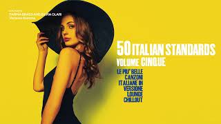 Top 50 Italian Standards Songs Restaurant 2024 Chillout Jazz Lounge Nu Jazz vol 5 [upl. by Vacla]