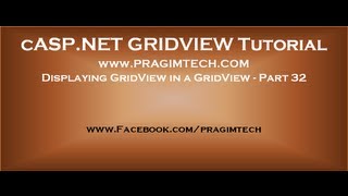 Displaying GridView in a GridView  Part 32 [upl. by Caia676]