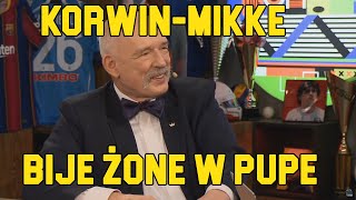 CZY KORWIN MIKKE BIJE ŻONE quotW PUPEquot KANAŁ SPORTOWY [upl. by Lavotsirc295]