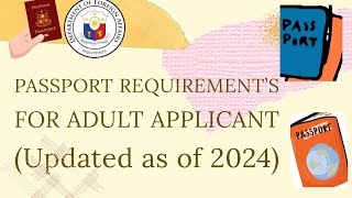 PASSPORT REQUIREMENTS FOR ADULT APPLICANT UPDATED 2024 passport vlog 2024 new newvideo [upl. by Mary81]