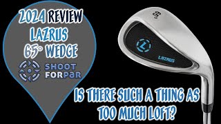 LAZRUS 65° Wedge Review [upl. by Ettebab207]