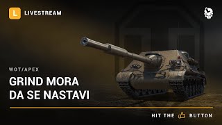 Laponac strimuje  World of Tanks 🔴 Grind mora da se nastavi [upl. by Kir]