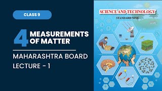 9th Science  Chapter 4  Measurements of Matter  Lecture 1  Maharashtra Board [upl. by Tait]