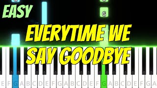 Learn quotEverytime We Say Goodbyequot  Easy Piano Tutorial for Beginners [upl. by Rahmann]