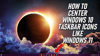 How to Center Windows 10 Taskbar Icons Like Windows 11 [upl. by Leizahaj500]