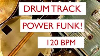 Drum Track Power Funk Beat 120 BPM [upl. by Enahsed127]