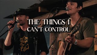 Charlie Worsham  Things I Cant Control feat Dierks Bentley Lyric Video [upl. by Nadda962]