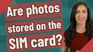 Are photos stored on the SIM card [upl. by Hilaria800]