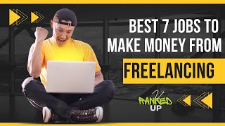 Top 7 Freelance Jobs Online to Make Money and boost your income [upl. by Ck]