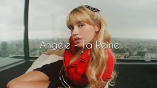 Angèle  Ta Reine English lyrics translation [upl. by Aynosal]