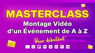 Formation Complète  Montage Vidéo d’un Événement de A à Z  Adobe Premiere After Effects amp Plus [upl. by Dahlia]