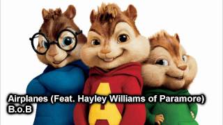 Airplanes Feat Hayley Williams of Paramore  BoB Chipmunk Version [upl. by Hsotnas575]