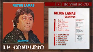 NILTON LAMAS 1983 Quarto 16 LP Completo [upl. by Assirod]