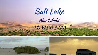 Salt Lake  Abu Dhabi  VLOG 001 [upl. by Sebastien972]