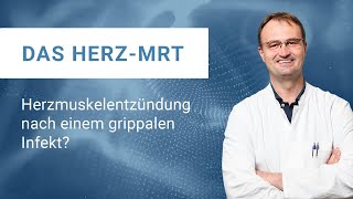 Das HerzMRT Herzmuskelentzündung nach einem grippalen Infekt [upl. by Oregolac]