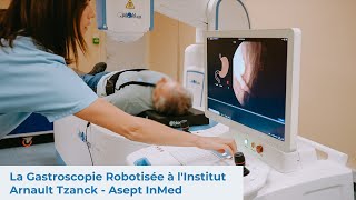 La Gastroscopie Robotisée à lInstitut Arnault Tzanck  Asept InMed [upl. by Mullen474]