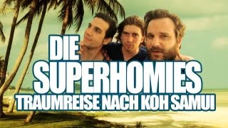 Die Superhomies in Thailand  Traumreise nach Koh Samui mit Gronkh Sarazar und Daniele [upl. by Ailefo8]