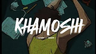 KHAMOSHI NEW SONG  SLOWED 🎶 REVERB [upl. by Arnon425]