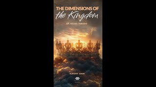 The Dimensions Of The Kingdom  Ap Uzziel Jurado [upl. by Assirim]