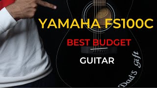 YAMAHA FS100C Guitar UnboxingReview Best Budget Guitar Under 10000 [upl. by Odnam]