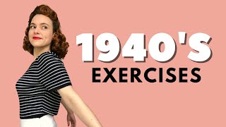 1940s Exercise Routine [upl. by Godrich313]