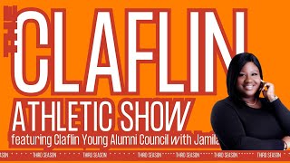 THE Claflin Athletics Show Season III  Claflin Young Alumni Council [upl. by Timmi]