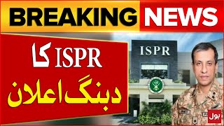 ISPR Dabang Announcement  Last Warning To Enemies  Breaking News [upl. by Assenay]