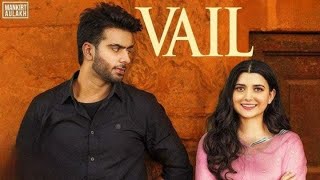 VAIL OFFICIAL VIDEO  Mankirt Aulakh Ft Nimrat Khaira  Avvy Sra  Shree Brar  Arvindr Khaira [upl. by Nial]