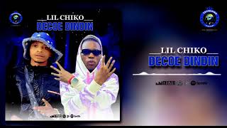 LIL CHIKO  DÉCOE DINDIN 2024 [upl. by Mercie383]